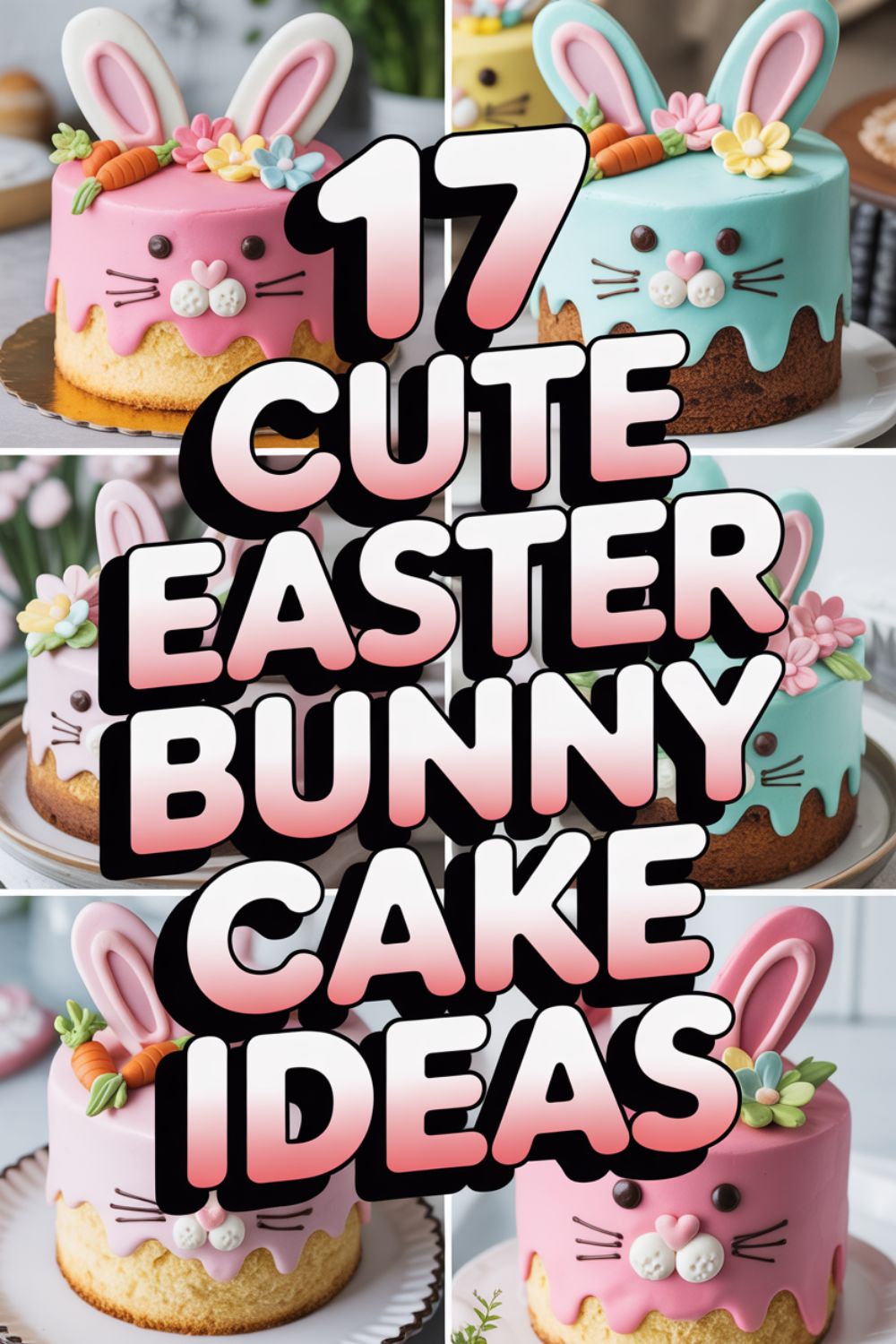 17 Cute Easter Bunny Cake Ideas That'll Steal the Show 2
